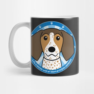 Life is Better With an American English Coonhound Mug